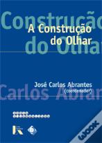 A Construção do Olhar