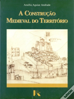Capa do artigo A Construção Medieval do Território
