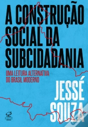 Capa do artigo A Construção Social Da Subcidadania