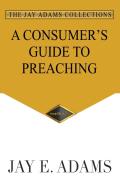 A Consumer'S Guide To Preaching