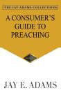 A Consumer'S Guide To Preaching - Preview
