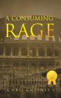 A Consuming Rage - Preview