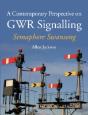 A Contemporary Perspective On Gwr Signalling - Preview