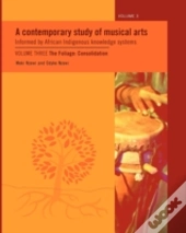 A Contemporary Study Of Musical Arts Informed By African Indigenous Knowledge Systems