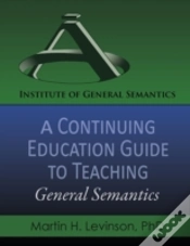 Capa do artigo A Continuing Education Guide To Teaching General Semantics