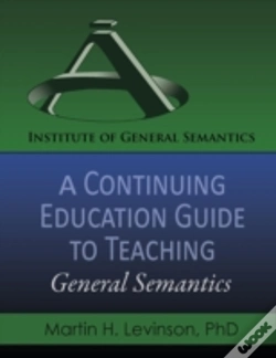 Capa do artigo A Continuing Education Guide To Teaching General Semantics
