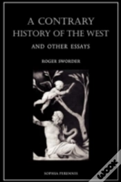 Capa do artigo A Contrary History Of The West, And Other Essays