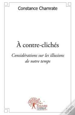 Capa do artigo À Contre-Clichés ; Considérations Sur Les Illusions De Notre Temps