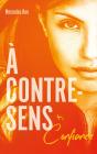 A Contre-Sens - Tome 4 - Promesses - Preview