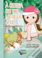 À Conversa com uma Tartaruga-Verde