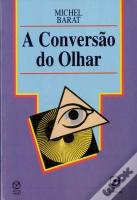A Conversão do Olhar