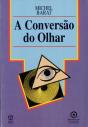 A Conversão do Olhar - Preview