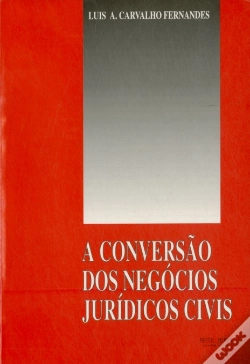 Capa do artigo A Conversão dos Negócios Jurídicos Civis