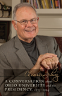 A Conversation About Ohio University And The Presidency, 1975â€“1994 - Preview