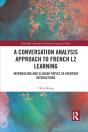 A Conversation Analysis Approach To French L2 Learning - Preview