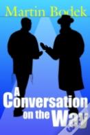 A Conversation On The Way