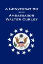 A Conversation With Ambassador Walter Cu - Preview