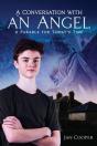 A Conversation With An Angel: A Parable - Preview