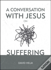 Capa do artigo A Conversation With Jesus... On Suffering