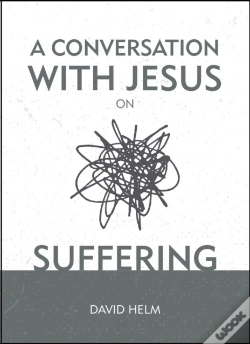 Capa do artigo A Conversation With Jesus... On Suffering