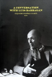 A Conversation With Luis Barragan