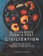 A Cookbook From A Past Civilization - Preview