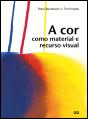 A Cor Como Material e Recurso Visual - Preview