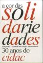 A Cor das Solidariedades - Preview