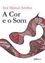A Cor e o Som - Preview