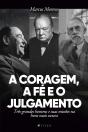 A Coragem, A Fé E O Julgamento - Preview