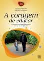 A Coragem de Educar - Preview