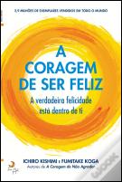 A Coragem de Ser Feliz