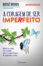 A Coragem de Ser Imperfeito - Preview