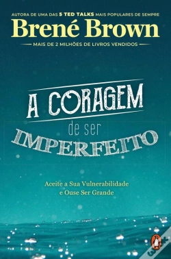 Capa do artigo A Coragem De Ser Imperfeito