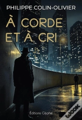 À Corde Et À Cri