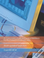 A+ Core Exam Unofficial Practice Questions For The Comptia Exam 220-1002