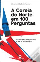 A Coreia do Norte em 100 Perguntas