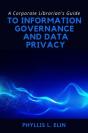 A Corporate Librarian'S Guide To Information Governance And Data Privacy - Preview
