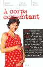 A Corps Consentant - Preview