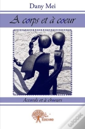A Corps Et A Coeur