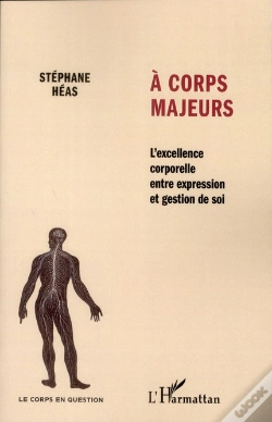 Capa do artigo À Corps Majeurs ; L'Excellence Corporelle Entre Expression Et Gestion De Soi