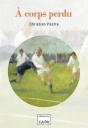 A Corps Perdu - Preview