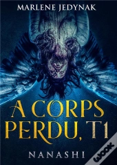 A Corps Perdu - Nanashi