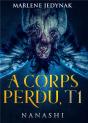 A Corps Perdu - Nanashi - Preview