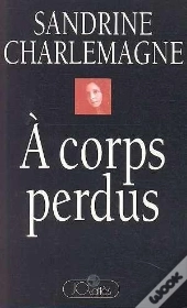 À Corps Perdus