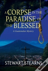 A Corpse In The Paradise Of The Blessed