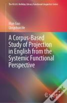 A Corpus-Based Study Of Projection In English From The Systemic Functional Perspective