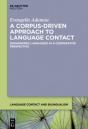 A Corpus-Driven Approach To Language Contact - Preview