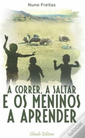 A Correr, a Saltar e os Meninos a Aprender