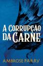 A Corrupção da Carne - Preview